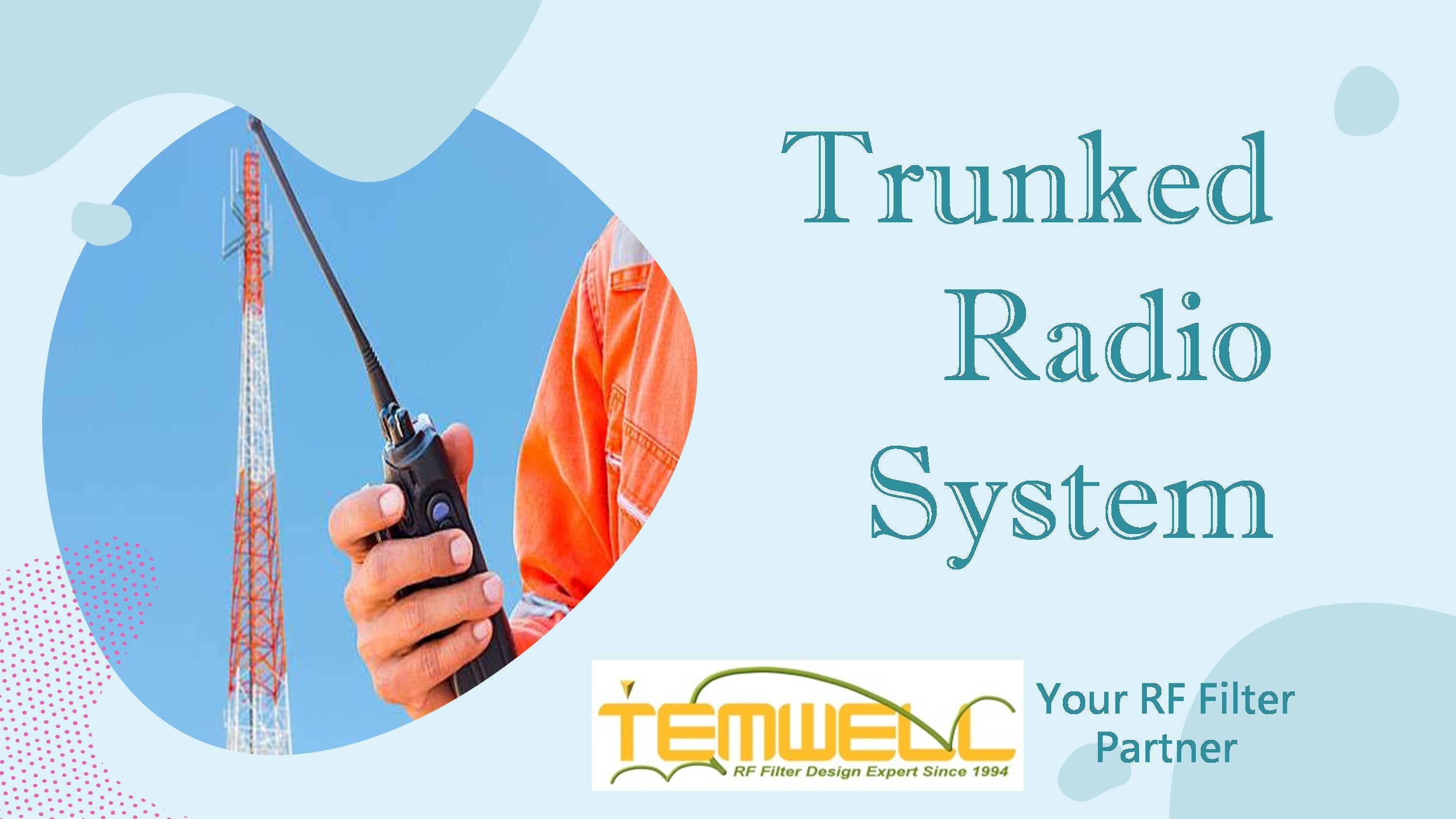 Trunking Radio System